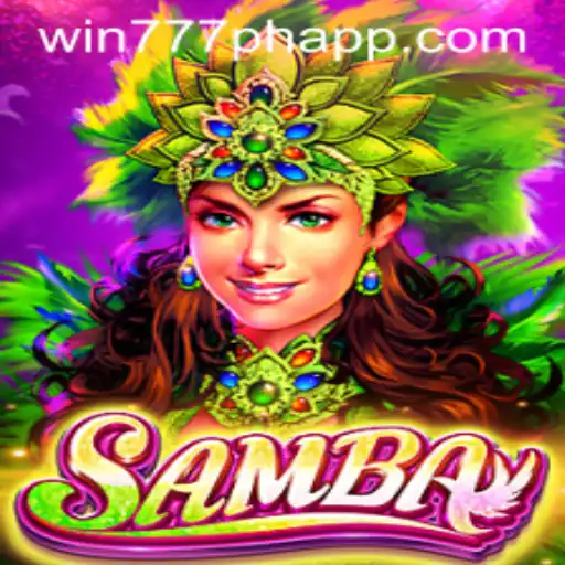 Samba: Unveiling the Rhythm of Success with WIN777PH