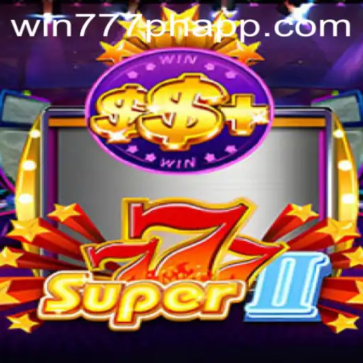 Unveiling the Thrills of Super777II: A Journey to Winning with WIN777PH